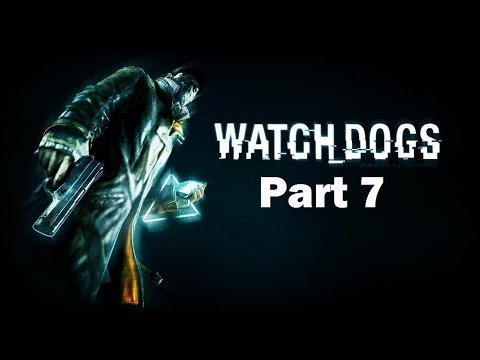 Watchdogs Walkthrough Part 7 PS4 Gameplay HD
