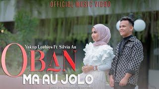 Download lagu Silvia An Ft Yakup Loebies - Oban Ma Au Jolo (  ) lagu Tapsel mp3