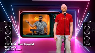 TSF feat Nick Oswald - Sexuality (Erasure Cover)