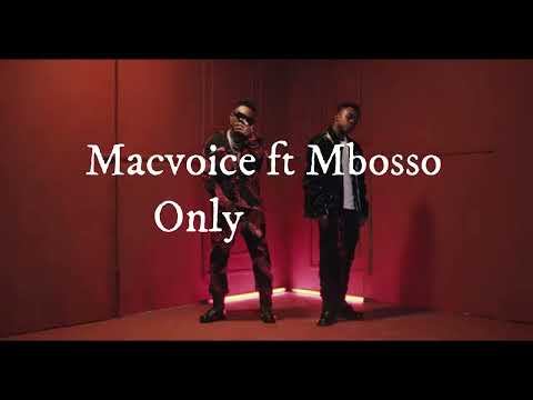 Macvoice ft Mbosso - Only You (Lyric Video)