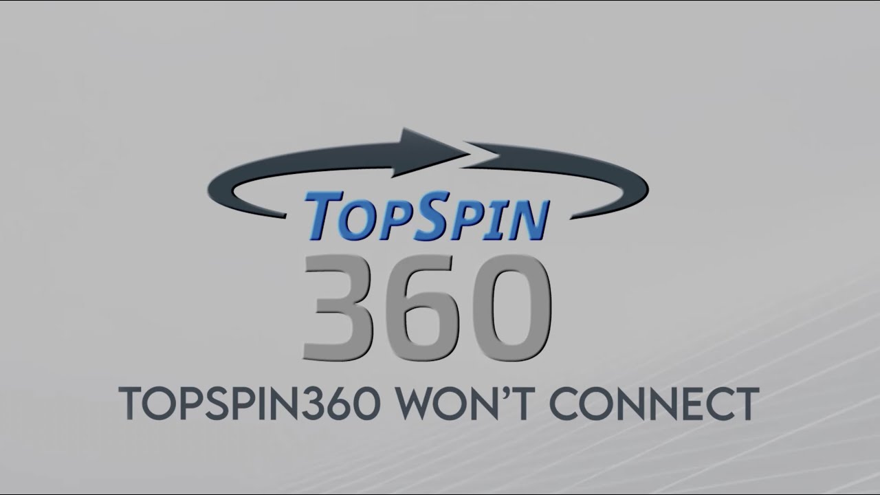 Troubleshooting the TopSpin360 if it is Not Connecting - Product Tutorial