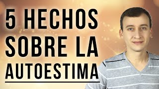 Video: 5 Cosas Impactantes De La Autoestima Que Nunca Te Dijeron