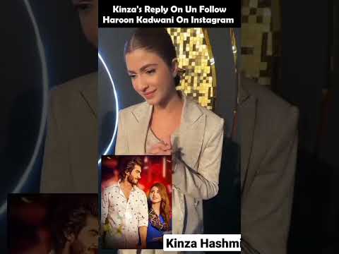 Kinza Hashmi Reply on unfollow Haroon Kadwani on Instagram#shorts #dilawaiz #kinzahashmi #ruposh