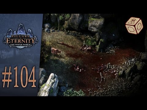 A gnarly cave - Let's Play Pillars of Eternity: The White March #104