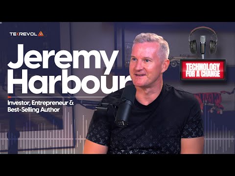 Jeremy Harbour | Technology For A Change Season 3