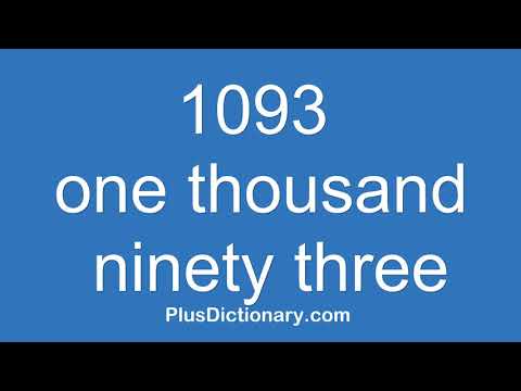 How to pronounce or say one thousand ninety three - 1093 ? Pronunciation - English