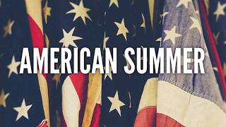 "American Summer" lyric video premieres