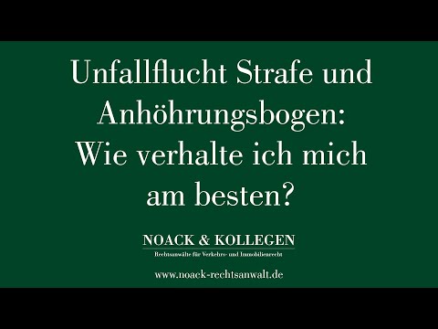 Unfallflucht, Strafe und Anhörungsbogen: Wie verhalte ich mich am besten?