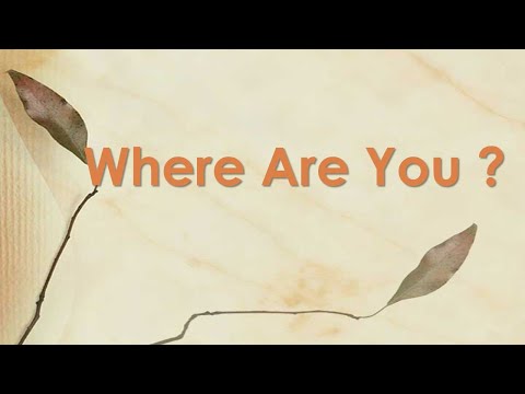 2023-08-20-AM - Where Are You?