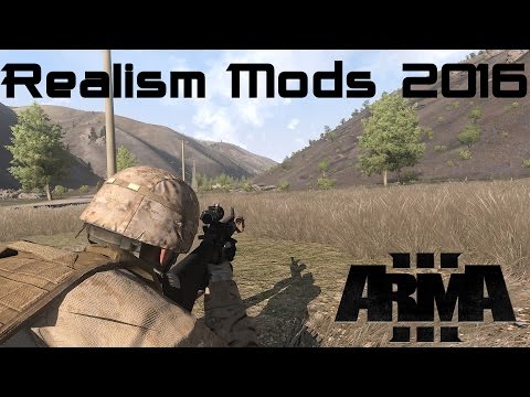 Top 10 Realism Mods for ARMA 3 (2015 - Year in Review)