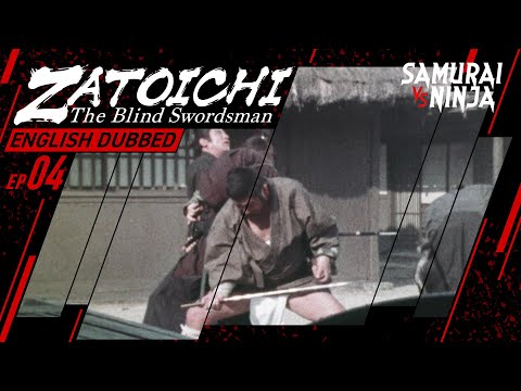 ZATOICHI: The Blind Swordsman S1 FULL EPISODE 4 | 24-7 SAMURAI-SHINOBI