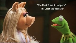The First Time It Happens (Lyrics) - The Great Muppet Caper