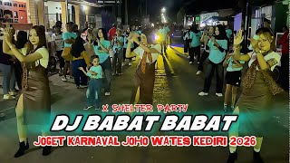 Download lagu Special Perform Joget DJ Babat Babat X Shelter Party Karnaval Joho Wates ‼️ mp3