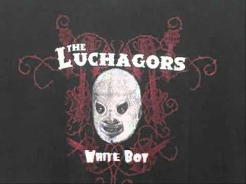 The Luchagors - White Boy