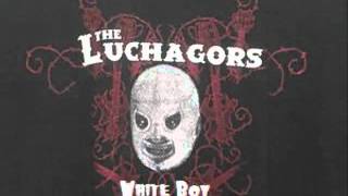 The Luchagors - White Boy