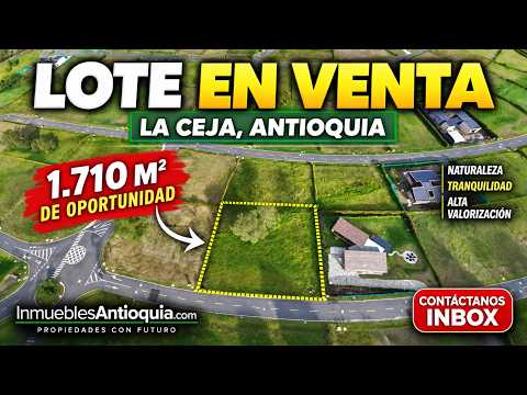 Lote Campestre en Venta La Ceja Antioquia 🌿 1.710 m² | El Tambo | Inversión y Valorización