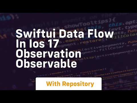 swiftui data flow in ios 17 observation observable