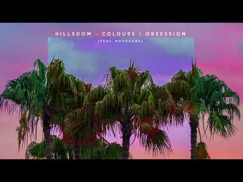 Hillsdom - Obsession (ft. Novokane) [Pilot Release]