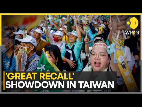 Taiwan Faces ‘Great Recall’ Vote as Protesters Target 31 Lawmakers | WION