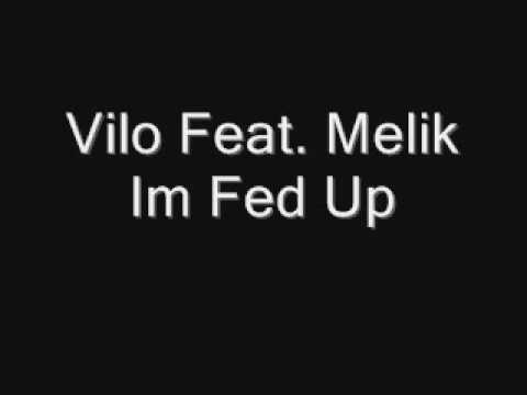 Vilo Feat. Melik - Im Fed Up