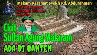 Download lagu (Makam Keramat) Syekh Abdurrahman bin Syekh Sahal Lopang || Ayahnya Syekh Ahmad Asnawi Caringin mp3