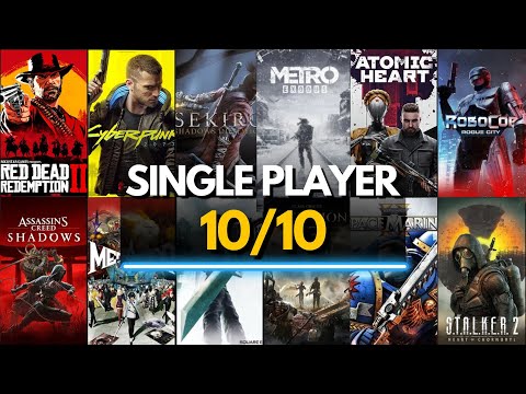 TOP 60 10/10 SINGLE PLAYER GAMES You Must Play!