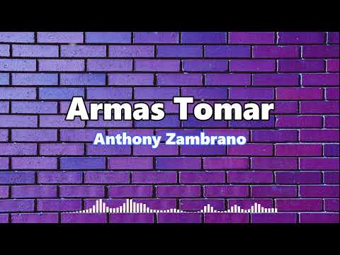 Armas Tomar - Anthony Zambrano (Letra) 🎶🍻🍻🍻