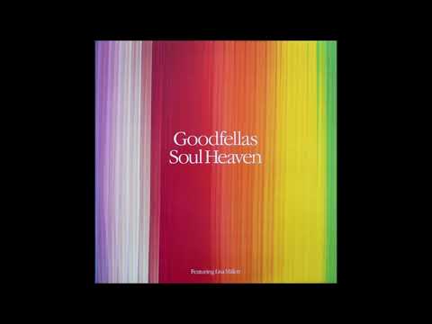 Goodfellas Featuring Lisa Millett - Soul Heaven (Original Mix 12" Edit)