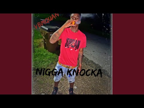 Nigga Knocka