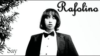 Rafolino - Say To Me, That U Love Me