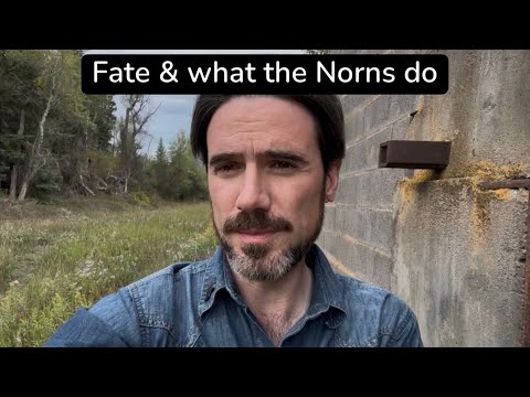 Fate and what the Norns do in Norse myth