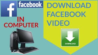 HOW TO DOWNLOAD  FACEBOOK VIDEO  IN YOUR  PC IN HD QUALITY 2020