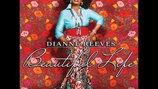Dianne Reeves - Beautiful Life