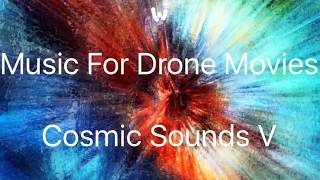 Scapebox 010 - Music for Drone Movies - Cosmic Sounds V