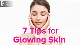 7 Tips to follow this New year for Glowing Skin - Dr. Rasya Dixit | Doctors