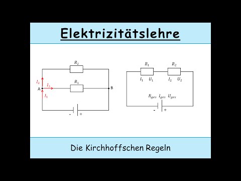 Kirchhoffsche Regeln und Stromkreise (Kirchhoffsche Gesetze | Parallelschaltung | Reihenschaltung)
