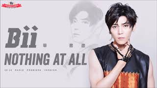 170830 Bii 畢書盡 - "Nothing At All" Hit FM Full Radio Premiere Vers.