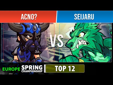 Acno? VS Seijaru - Top 12 - EU - Brawlhalla Spring Championship 2022