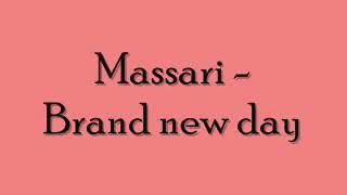 Massari - Brand New day (lyric song)