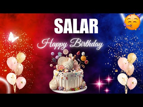 SALAR Happy Birthday to you | Happy Birthday Song SALAR🎂🎈 #birthday #happybirthdaysong #salar