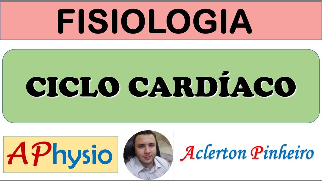 O Ciclo Cardíaco - O Coração como uma Bomba