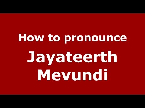How to pronounce Jayateerth Mevundi