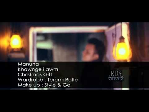 Manuna - Khawnge i awm (Mizo Krismas Hla)