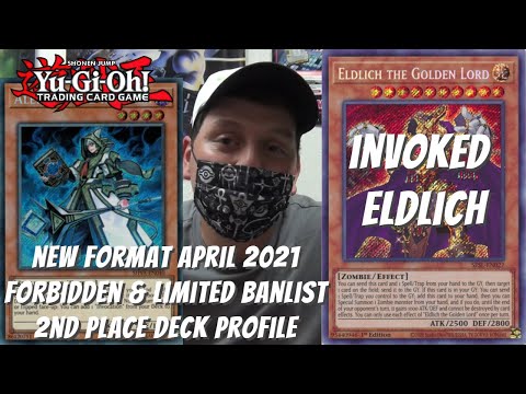 Yugioh New Banlist April 2021 Format Locals 2nd Place Profile - Invoked Eldlich - Ernest Oliphant