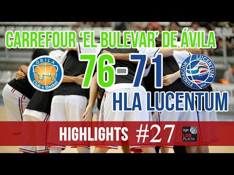 Carrefour 'El Bulevar' de Ávila 76-71 HLA Lucentum | #Highlights LEB Plata | Jornada 27