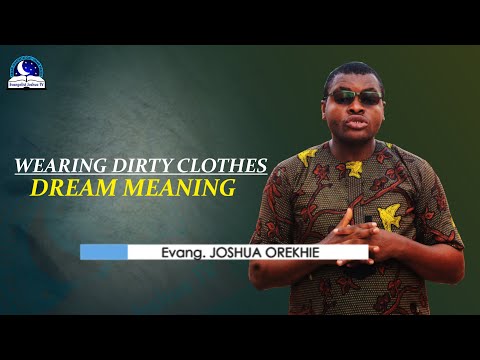 Wearing Dirty Clothes Dream Meaning - Symbolism and Biblical Interpretations