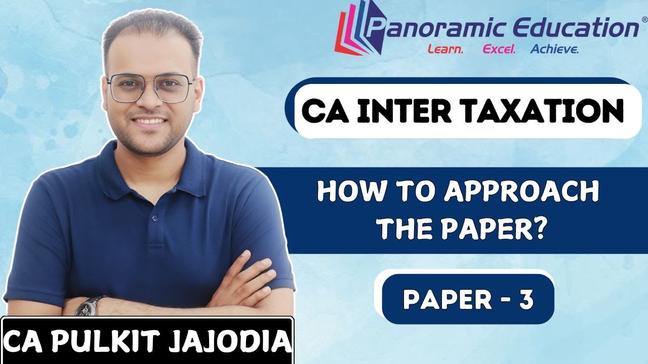 CA Inter | How to Approach Paper 3 Taxation | CA Pulkit Jajodia