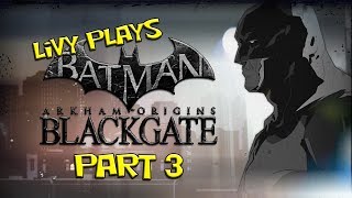 preview picture of video 'Livy Plays Batman: Arkham Origins Blackgate - Part 3 - Breaking into Blackgate'