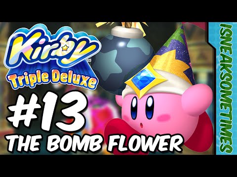 The Bomb Flower | Kirby: Triple Deluxe - Part 13 - Lv 4 (Wild World Stage 5 and Boss)