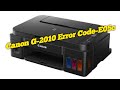Canon Printer Pixma G-2010 Error Code E05c